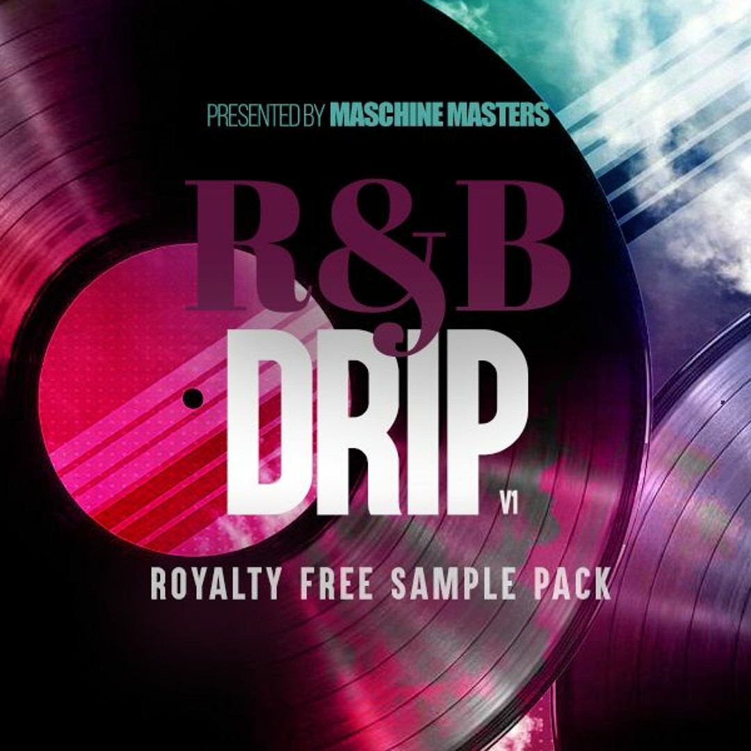 Stream R&B Drip Sound Collection Demo by Maschine Masters | Listen ...