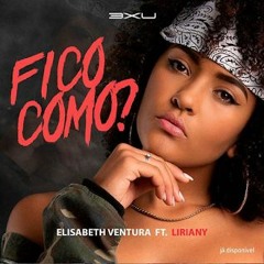 Elisabeth Ventura feat. Liriany - Fico Como (Afro Pop) (Prod. Ruaba Beatz)
