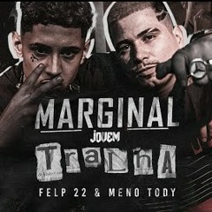 Jovem Tralha - Felp 22 & Meno Tody