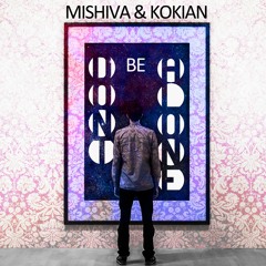 Mishiva & Kokian - Don't Be Alone