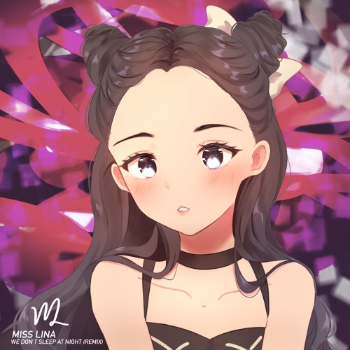 Miss lina - We Don't Sleep At Night