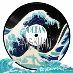PASKMAN - OCEAN (ORIGINAL MIX )