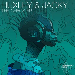 Huxley & Jacky - The Chaos (Original Mix)