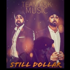 Team A&K Still Dollar