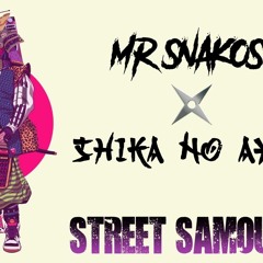 Mr.Snakos X Shika No Ayki : Street Samouraï