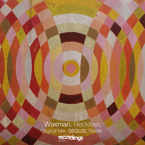 Waxman - Reckless {SEQU3L Remix} Stripped Recordings