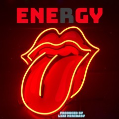 ENERGY (produced by Lizz MiriBaby)