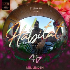 Mr. Linden Live for Studio 4/4 "Habitat" @ Monkey Loft | 9-5-2019