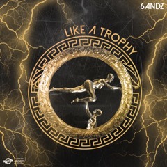 Like A Trophy