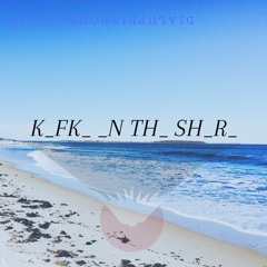 K_FK_ _N TH_ SH_R_
