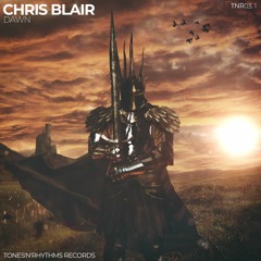 Chris Blair - The Verse CUT (DAWN EP) Tones'N'Rhythms Records