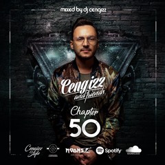 Cengizz & Friends Chapter 50 Mixed By DJ CENGIZZ