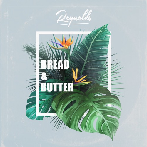 Bread & Butter -  FREE DOWNLOAD