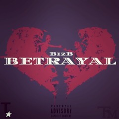 BizB - Betrayal