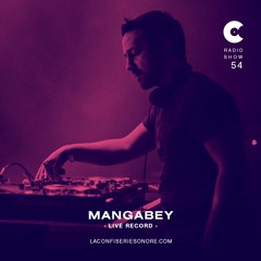 Mangabey @LaConfiserieSonore - Radioshow #54