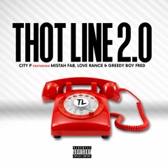 "Thot Line 2.0" Ft. Mistah FAB, Love Rance, Greedy Boy Fred