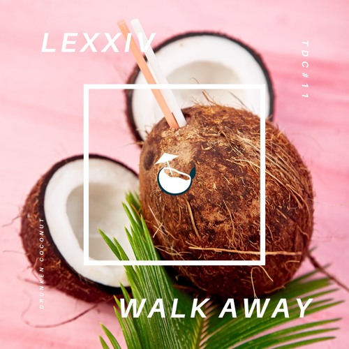 Lexxiv - Walk Away