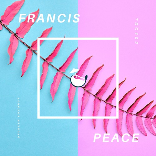 Peace Of Mind - F R A N C I S