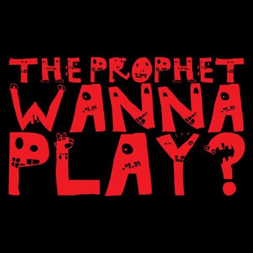 Stream The Prophet - Wanna Play (The Reaper Kick Edit) *FREE.