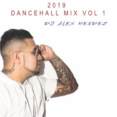 2019 Dancehall mix Vol 1