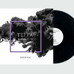 Teffa - Illegal EP (OVD004)