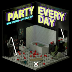 Will Sparks, Cat Dealers - Party Everyday (Extended Mix)