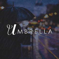 Umbrella (Prod. By Guishaw)
