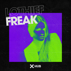 LOthief - Freak (Extended Mix)