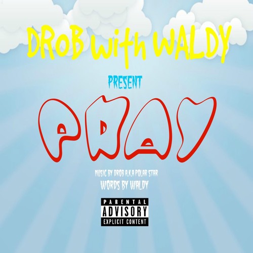Pray (feat. Waldy)
