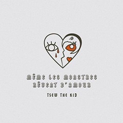 À la Tsew The Kid
