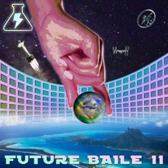 THE FUTURE BAILE TAPE VOL. 11 | MIXED BY K-SADILLA AND CURATED BY K-SADILLA & BLR (9/5/19)