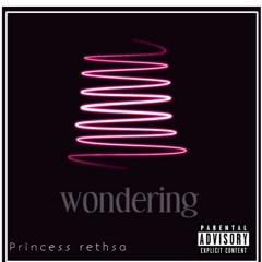 Princess Rethsa - Wondering