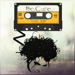 The Cure - Love Song (Butter Factory Remix)