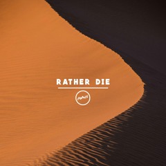 THEY - Rather Die