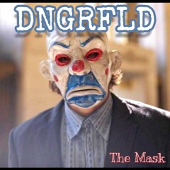 DNGRFLD - The Mask