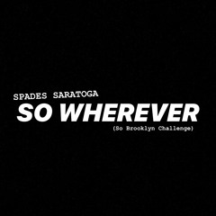 So Wherever Freestyle (So Brooklyn Challenge)