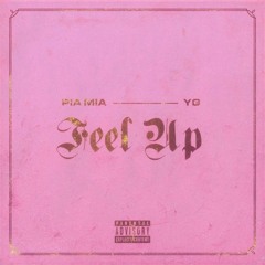 Pia Mia x YG - Feel up