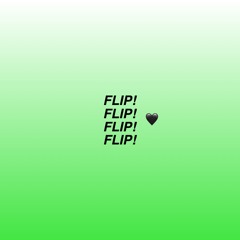 FLIP! (prod. Eem Triplin)