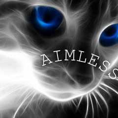 Aimless! (Prod. Bosphorus Beats)