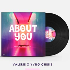 About You  X Yvng Chriis
