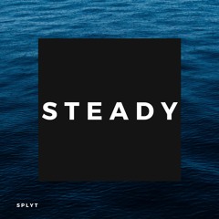 Steady [Prod. Tyler Dopps]