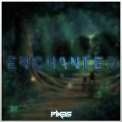 Pixels - Enchanted