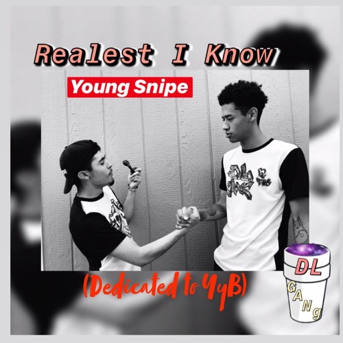 Young Snipe - Realest I Know