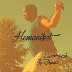 HEMANIFEZT PAST TO FUTURE - Prod By Zekinash