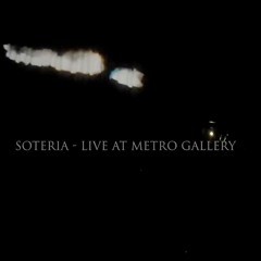 Soteria - Live at Metro Gallery, Baltimore