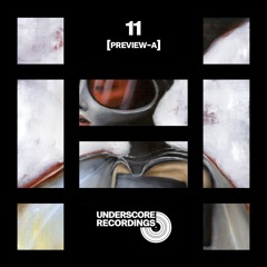 [Preview A]: 11 - An Underscore Recordings Compilation
