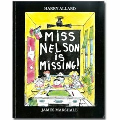 Miss Nelson Is Missing! by Harry Allard