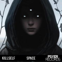 Killself - Space