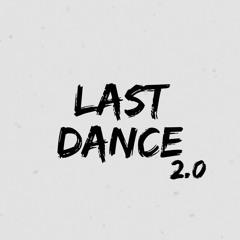 LAST DANCE 2.0 - DJ BLURZ