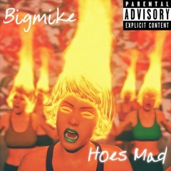 Hoes Mad (prod. 606gus)